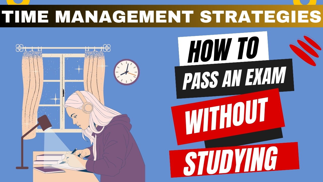 How to pass an exam without studying?